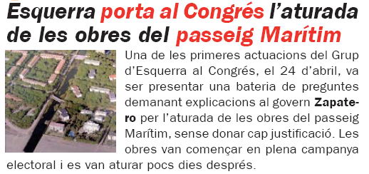 Notícia publicada al número 57 (Maig de 2008) de la publicació L'Eramprunyà sobre la preguntes formulades per ERC al Congrés dels Diputats sobre l'aturada de les obres del passeig marítim de Gavà Mar